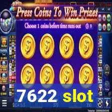 7622 slot